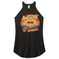 Awesome Like My Daughter Dad FatherS Day Women's Perfect Tri Rocker Tank