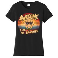 Awesome Like My Daughter Dad FatherS Day Women's T-Shirt