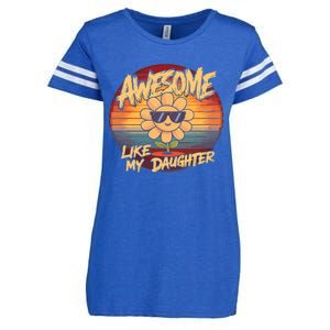 Awesome Like My Daughter Dad FatherS Day Enza Ladies Jersey Football T-Shirt