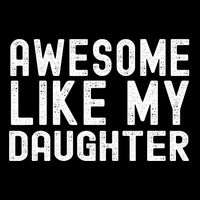 Awesome Like My Daughter Funny Mothers Fathers Day Dad Mom Hoodie