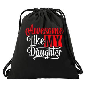 Awesome Like My Daughter Dad Fathers Day Drawstring Bag