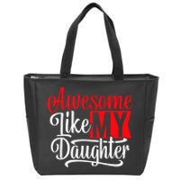 Awesome Like My Daughter Dad Fathers Day Zip Tote Bag