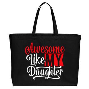 Awesome Like My Daughter Dad Fathers Day Cotton Canvas Jumbo Tote