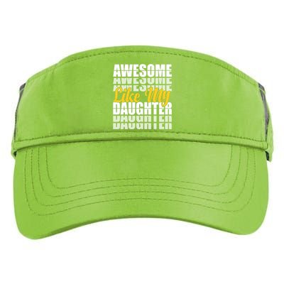 Awesome Like My Daughter T Shrit Adult Drive Performance Visor