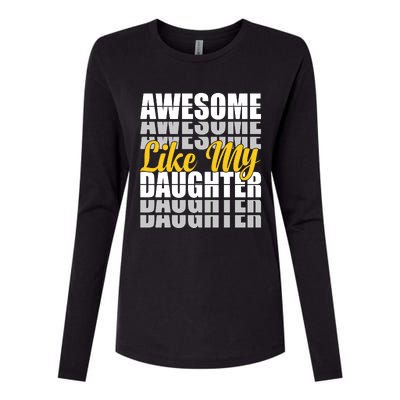 Awesome Like My Daughter T Shrit Womens Cotton Relaxed Long Sleeve T-Shirt