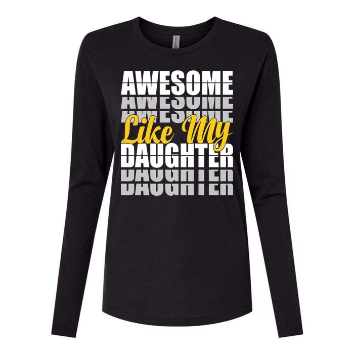 Awesome Like My Daughter T Shrit Womens Cotton Relaxed Long Sleeve T-Shirt