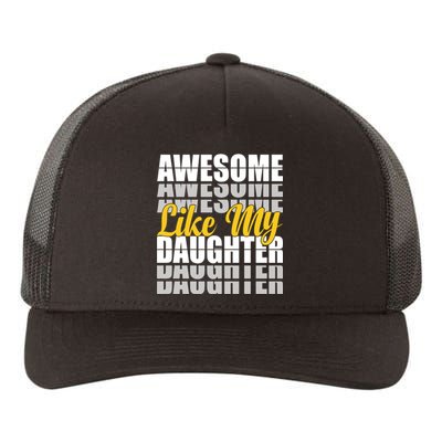 Awesome Like My Daughter T Shrit Yupoong Adult 5-Panel Trucker Hat