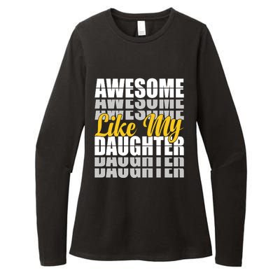 Awesome Like My Daughter T Shrit Womens CVC Long Sleeve Shirt