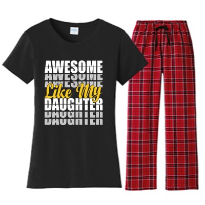 Awesome Like My Daughter T Shrit Women's Flannel Pajama Set