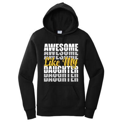 Awesome Like My Daughter T Shrit Women's Pullover Hoodie