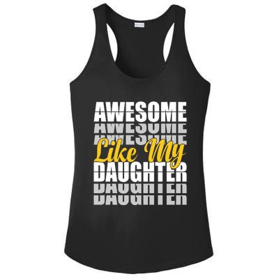 Awesome Like My Daughter T Shrit Ladies PosiCharge Competitor Racerback Tank