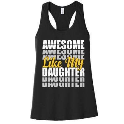 Awesome Like My Daughter T Shrit Women's Racerback Tank