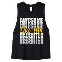 Awesome Like My Daughter T Shrit Women's Racerback Cropped Tank