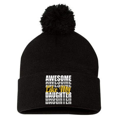 Awesome Like My Daughter T Shrit Pom Pom 12in Knit Beanie