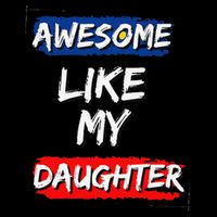 Awesome Like My Daughter Gifts Man Funny Fathers Day Dad Impact Tech Backpack
