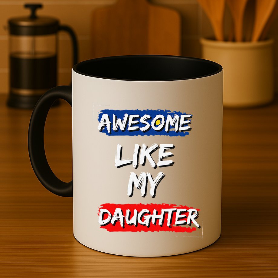 Awesome Like My Daughter Gifts Man Funny Fathers Day Dad Mug