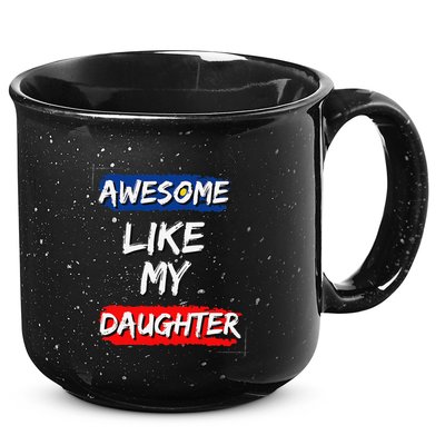 Awesome Like My Daughter Gifts Man Funny Fathers Day Dad 15oz Campfire Ceramic Mug