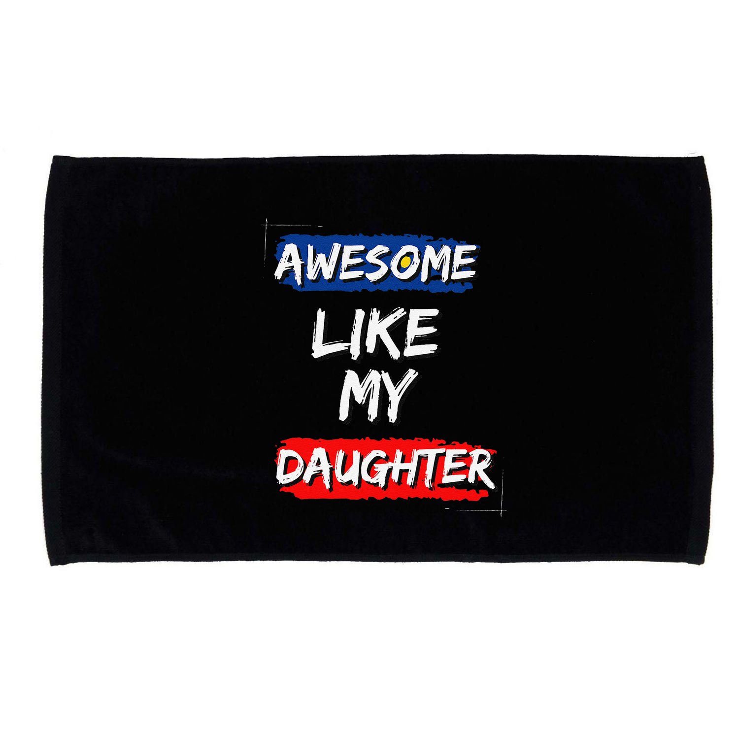Awesome Like My Daughter Gifts Man Funny Fathers Day Dad Microfiber Hand Towel