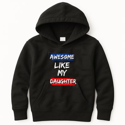 Awesome Like My Daughter Gifts Man Funny Fathers Day Dad Kids Hoodie