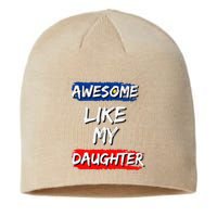 Awesome Like My Daughter Gifts Man Funny Fathers Day Dad Sustainable Beanie