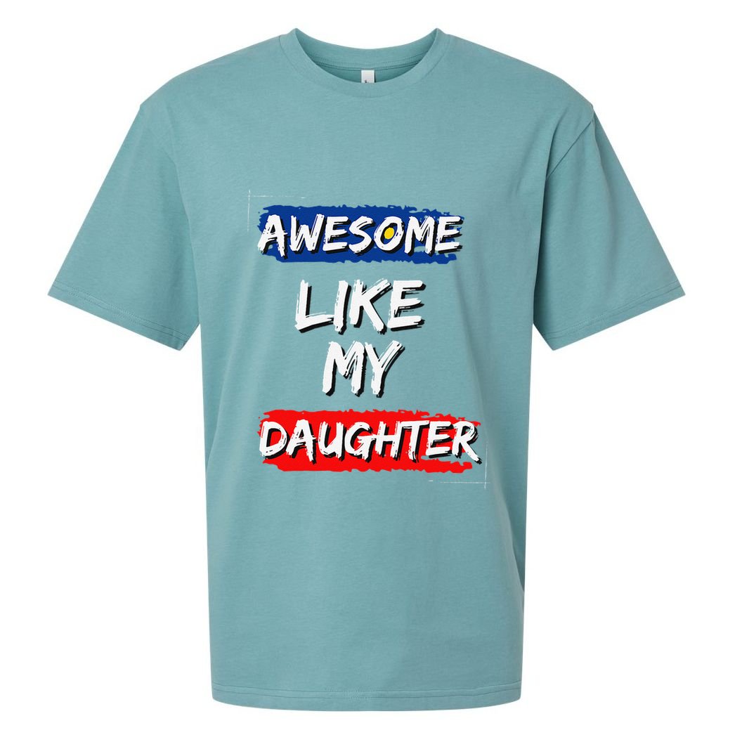 Awesome Like My Daughter Gifts Man Funny Fathers Day Dad Sueded Cloud Jersey T-Shirt