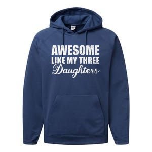 Awesome Like My Three Daughters Dad & Mom Father Mother Day Performance Fleece Hoodie