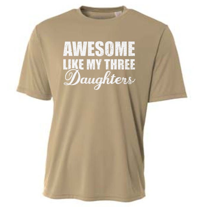 Awesome Like My Three Daughters Dad & Mom Father Mother Day Cooling Performance Crew T-Shirt