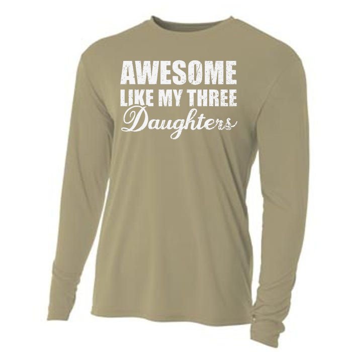 Awesome Like My Three Daughters Dad & Mom Father Mother Day Cooling Performance Long Sleeve Crew