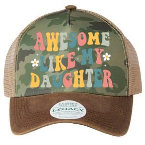 Awesome Like My Daughter Funny Mothers Fathers Day Mom Dad Legacy Tie Dye Trucker Hat