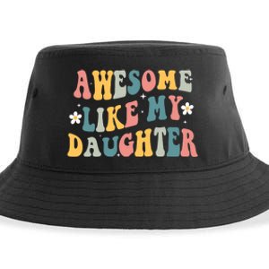 Awesome Like My Daughter Funny Mothers Fathers Day Mom Dad Sustainable Bucket Hat