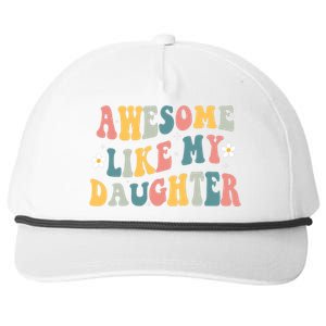 Awesome Like My Daughter Funny Mothers Fathers Day Mom Dad Snapback Five-Panel Rope Hat