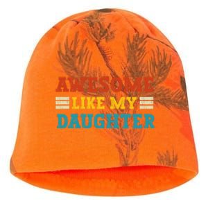 Awesome Like My Daughter Dad Of Daughters Fathers Day Kati - Camo Knit Beanie