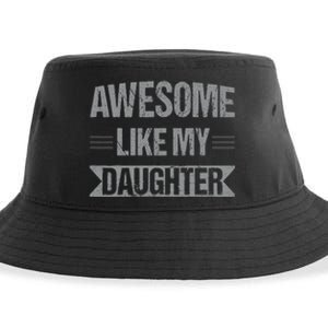 Awesome Like My Daughter Funny Mothers Fathers Day Mom Dad Sustainable Bucket Hat