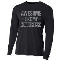 Awesome Like My Daughter Funny Mothers Fathers Day Mom Dad Cooling Performance Long Sleeve Crew