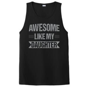 Awesome Like My Daughter Funny Mothers Fathers Day Mom Dad PosiCharge Competitor Tank