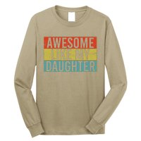 Awesome Like My Daughter Funny Dad FatherS Day Vintage Long Sleeve Shirt