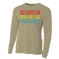 Awesome Like My Daughter Funny Dad FatherS Day Vintage Cooling Performance Long Sleeve Crew