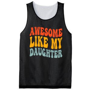 Awesome Like My Daughter Funny Mothers Fathers Day Mom Dad Mesh Reversible Basketball Jersey Tank