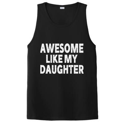 Awesome Like My Daughter Gifts Funny Fathers Day Dad PosiCharge Competitor Tank