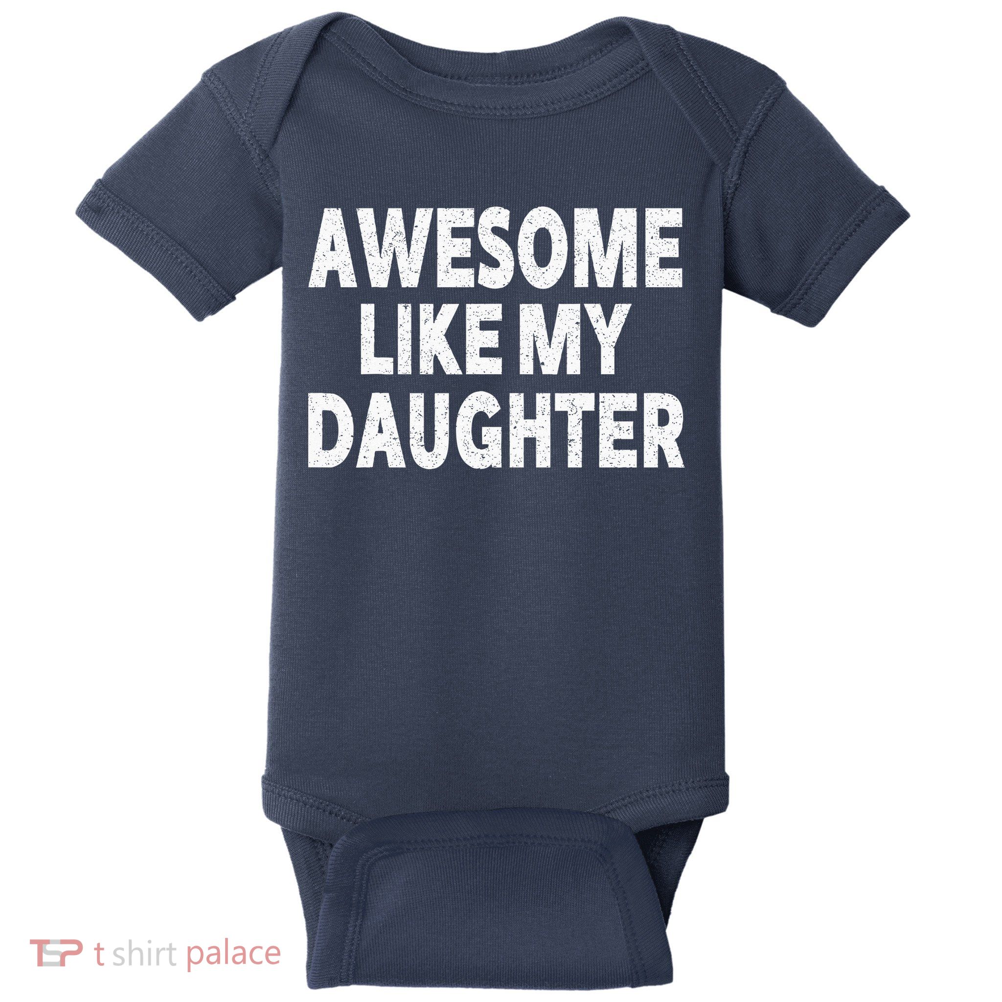 Awesome Like My Daughter Gifts Funny Fathers Day Dad Baby Bodysuit