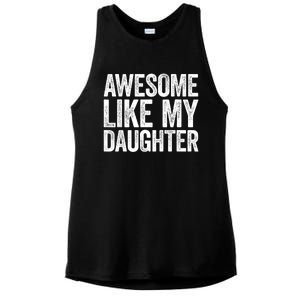 Awesome Like My Daughter Dad Fathers Day Ladies PosiCharge Tri-Blend Wicking Tank