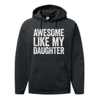 Awesome Like My Daughter Dad Fathers Day Performance Fleece Hoodie