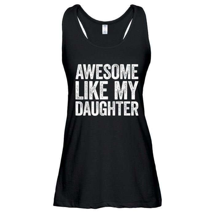 Awesome Like My Daughter Dad Fathers Day Ladies Essential Flowy Tank