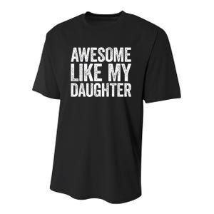 Awesome Like My Daughter Dad Fathers Day Youth Performance Sprint T-Shirt