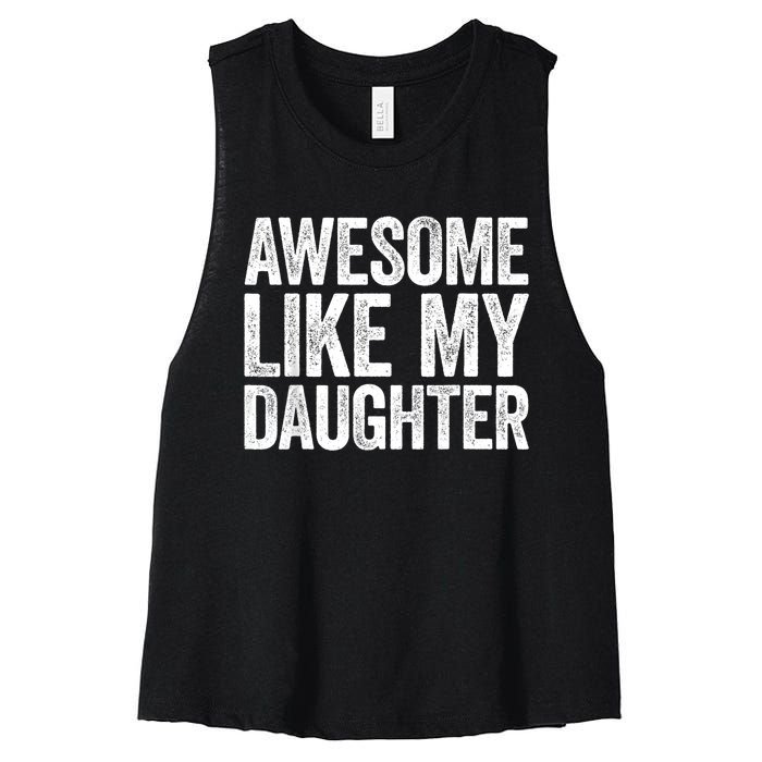 Awesome Like My Daughter Dad Fathers Day Women's Racerback Cropped Tank