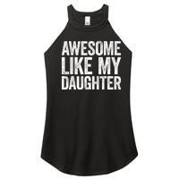 Awesome Like My Daughter Dad Fathers Day Women's Perfect Tri Rocker Tank