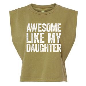 Awesome Like My Daughter Dad Fathers Day Garment-Dyed Women's Muscle Tee