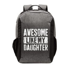 Awesome Like My Daughter Retro Man Dad Funny Fathers Day Vector Backpack