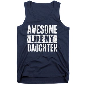 Awesome Like My Daughter Retro Man Dad Funny Fathers Day Tank Top