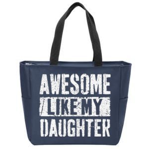 Awesome Like My Daughter Retro Man Dad Funny Fathers Day Zip Tote Bag